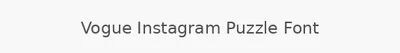 Vogue Instagram Puzzle Font
