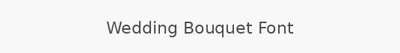 Wedding Bouquet Font