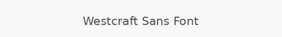 Westcraft Sans Font