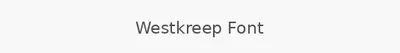 Westkreep Font