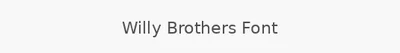 Willy Brothers Font