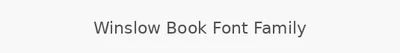 Winslow Book Font Family