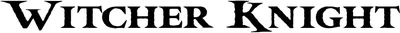Witcher Knight Font