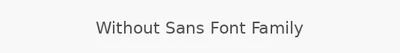 Without Sans Font Family