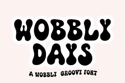 Wobbly Days A Woobly Groovy Font Free Download