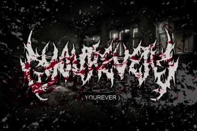 YOUREVER ( BRUTAL DEATH METAL FONT )