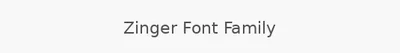 Zinger Font Family