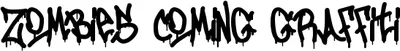 Zombies Coming Graffiti Font