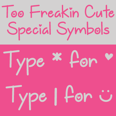 Too Freakin Cute Font Free Download